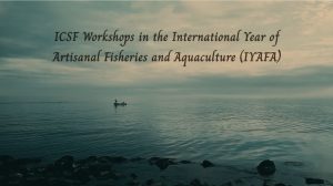 ICSF Workshops in the International Year of Artisanal Fisheries and Aquaculture (IYAFA)
